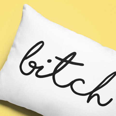 mix n' match pillowcase - bitch