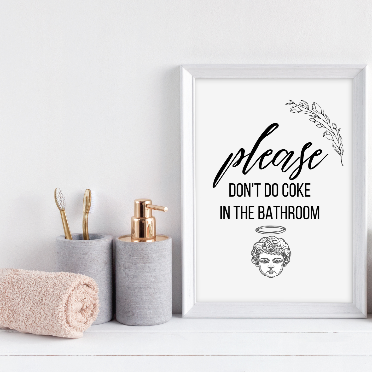 please don't do coke in the bathroom - print