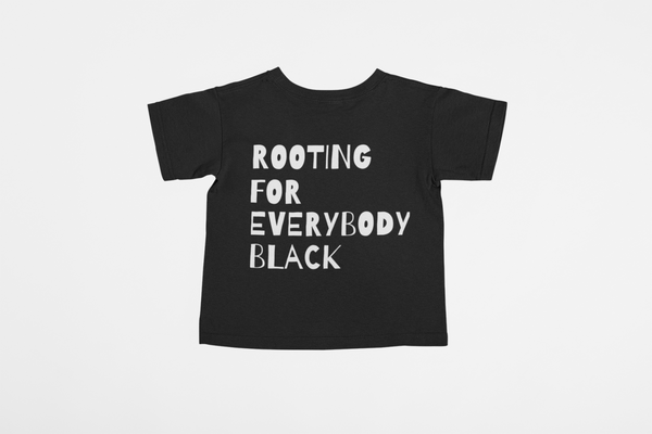 rooting for everybody black - kid's tee