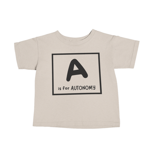 a is for autonomy - kid's tee