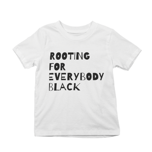 rooting for everybody black - kid's tee